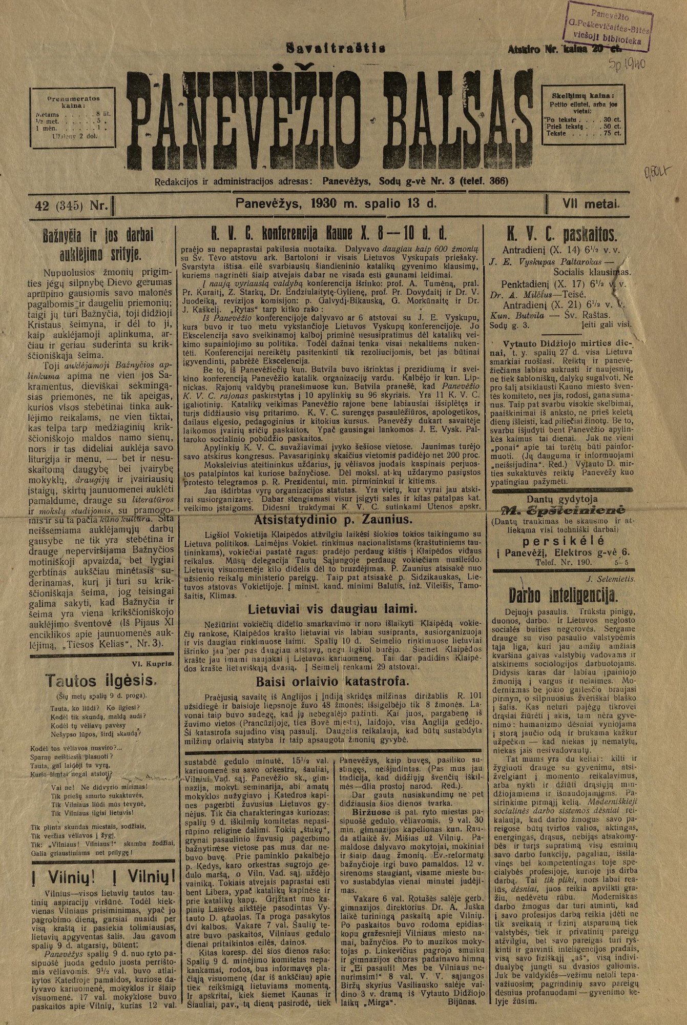 Panevėžio balsas: savaitinis politikos, ekonomijos, visuomenės ir literatūros laikraštis. Redaktorius-leidėjas Stasys Liutkevičius. Panevėžys: S. Liutkevičius, 1924–1935.