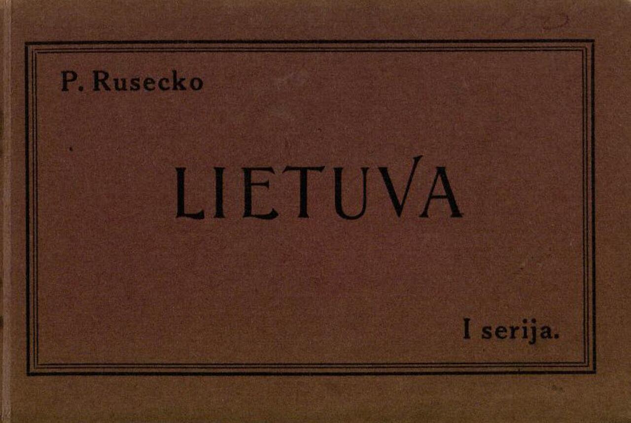 Lietuva: atvirukų rinkinys. Ser. 1. Kaunas: P. Rusecko leidinys, 1922. 12 atvirukų.