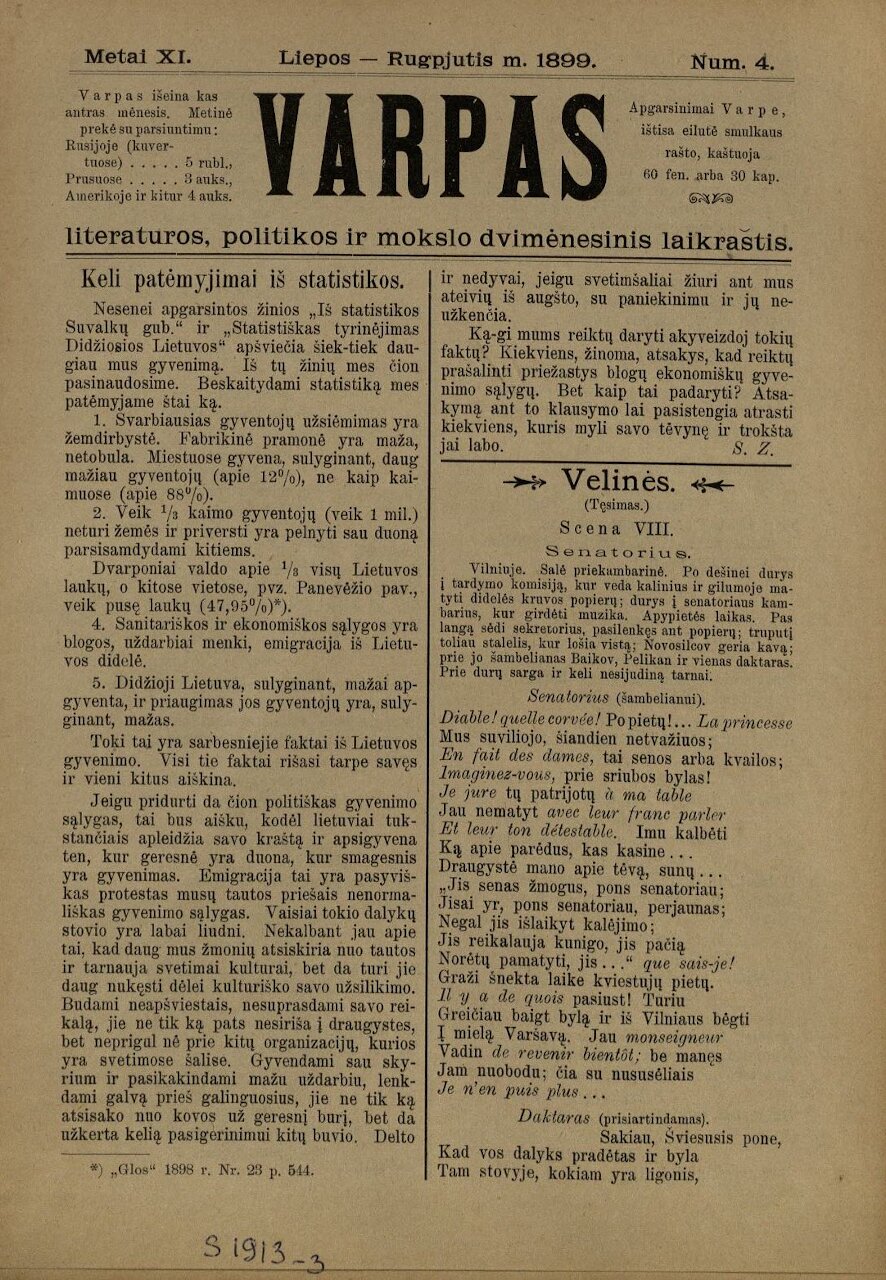 Varpas: politikos, literatūros ir mokslo mėnesinis laikraštis. Redaktorius V. Kudirka. Tilžė, 1889–1905 (Tilžė : Otto v. Mauderodės sp.).